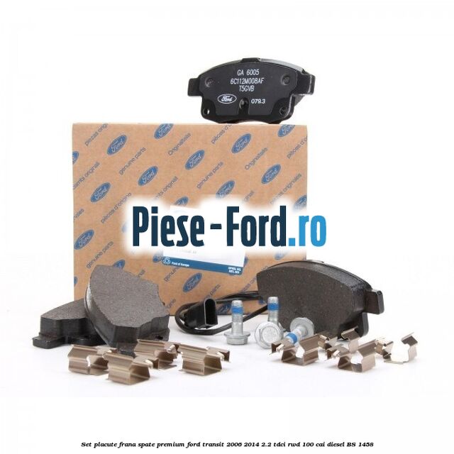 Set placute frana spate premium Ford Transit 2006-2014 2.2 TDCi RWD 100 cai